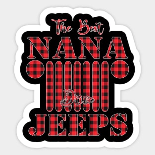 The Best Nana Drive Jeeps Red Plaid Jeep Matching Pajama Family Buffalo Jeeps Lover Sticker